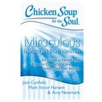 Chicken Soup for the Soul Miraculous Messages