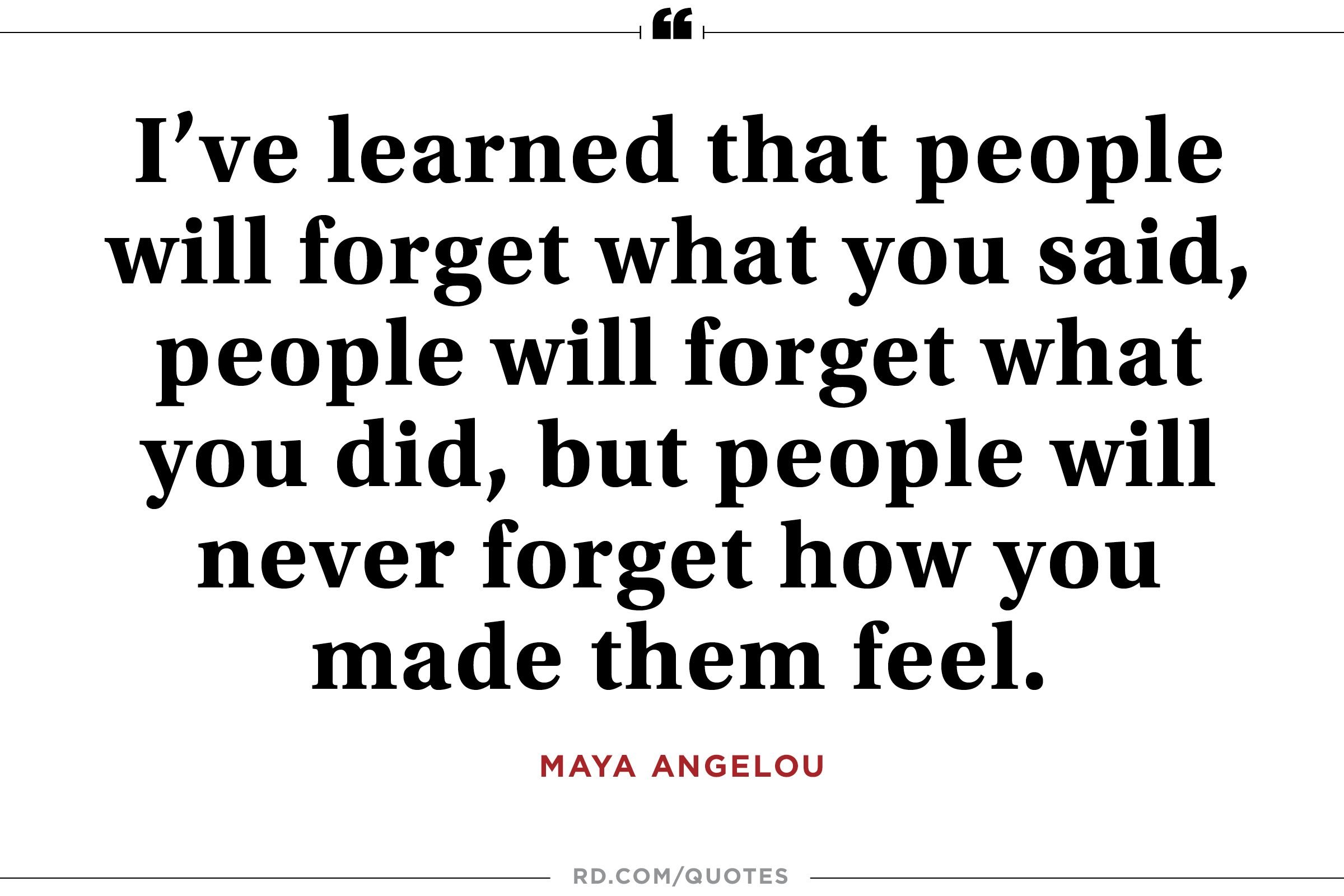 ive learned that Maya Angelou Quotes