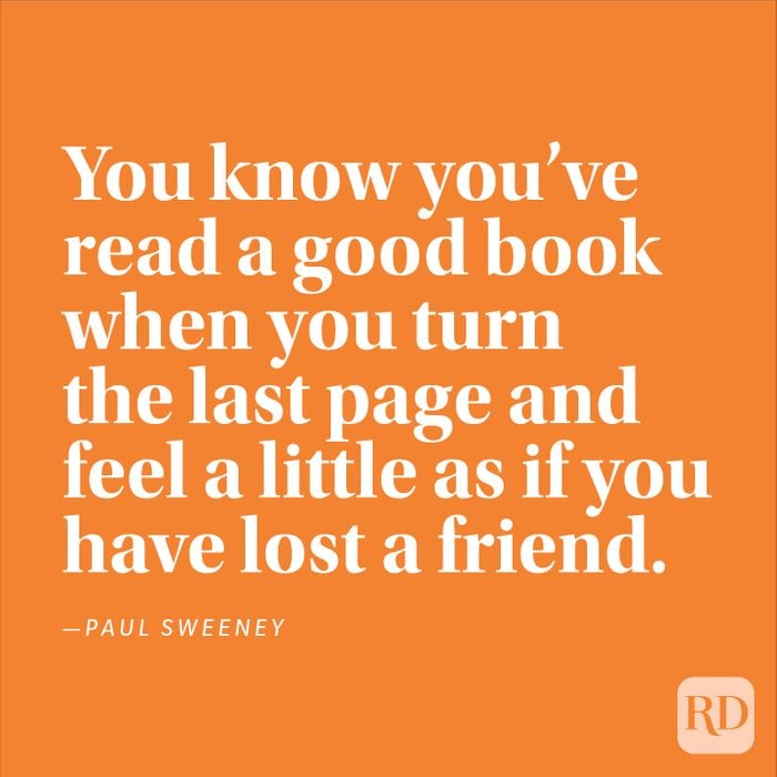 "You know you've read a good book when you turn the last page and feel a little as if you have lost a friend." —Paul Sweeney