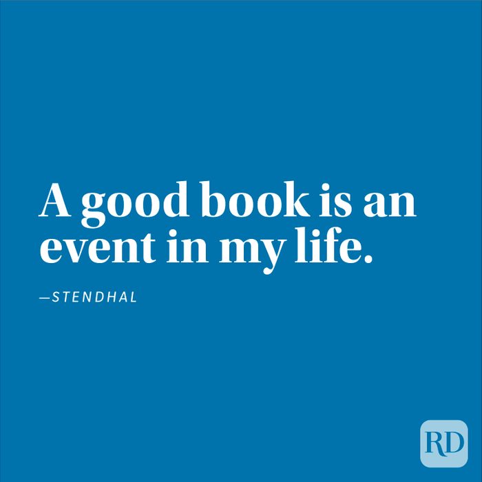 "A good book is an event in my life." —Stendhal