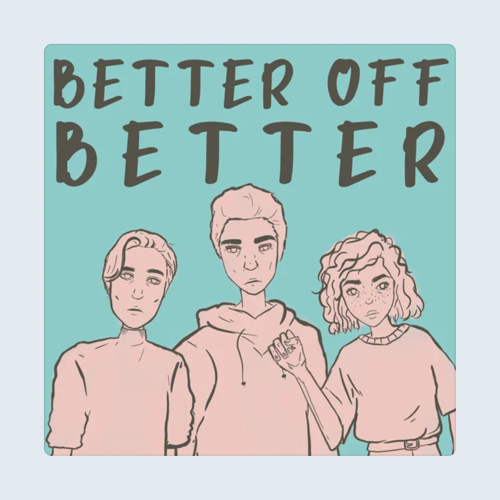 Better Off Better Podcast