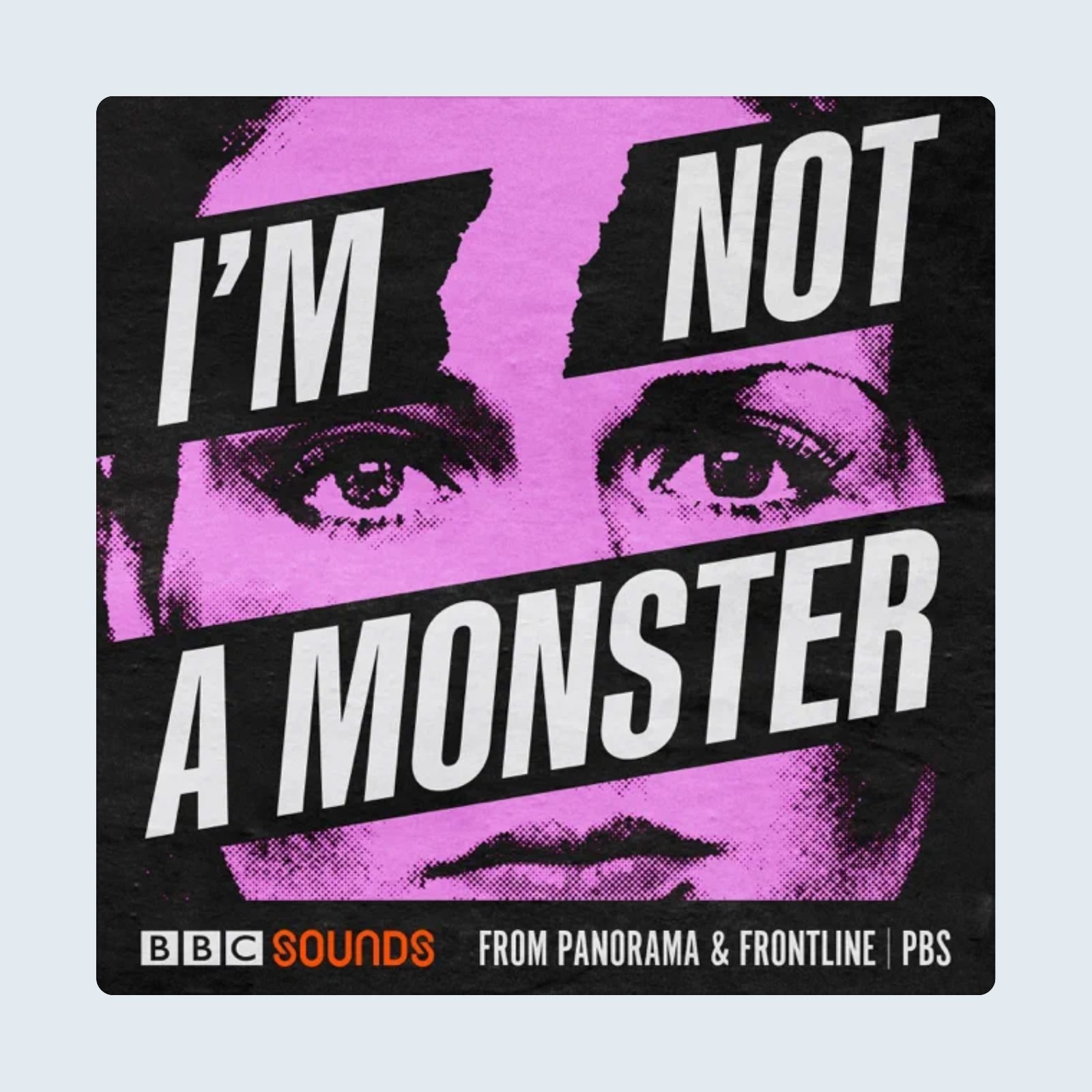 I'm Not A Monster Podcast