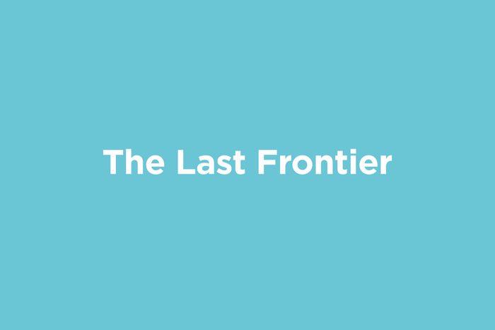 the last frontier