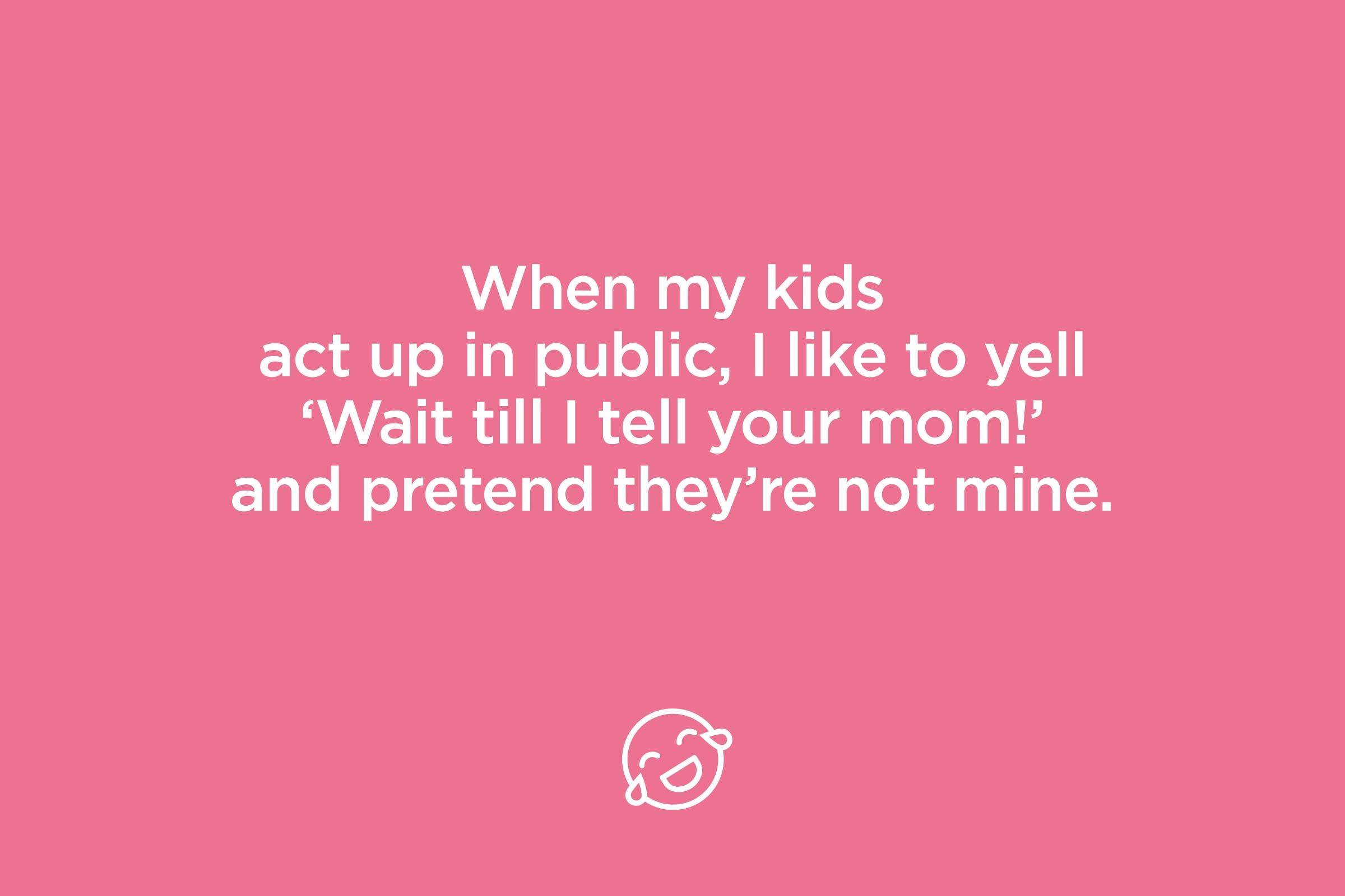 Funny Mom Quotes That Will Have You Cry-Laughing | Reader's Digest