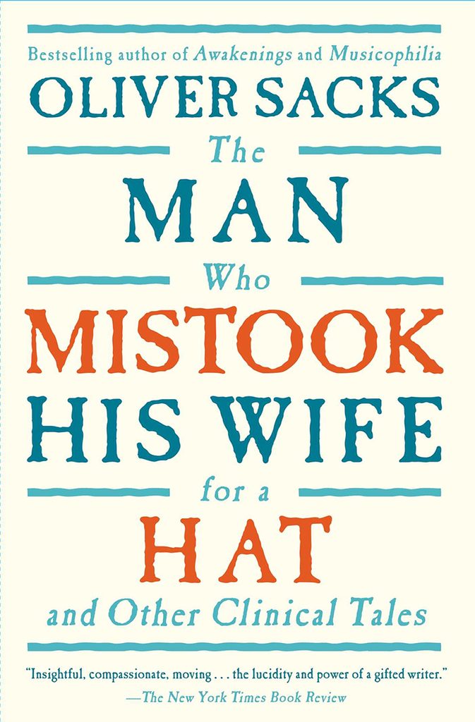 78- The Man Who Mistook His Wife for a Hat- And Other Clinical Tales by Olive Sacks