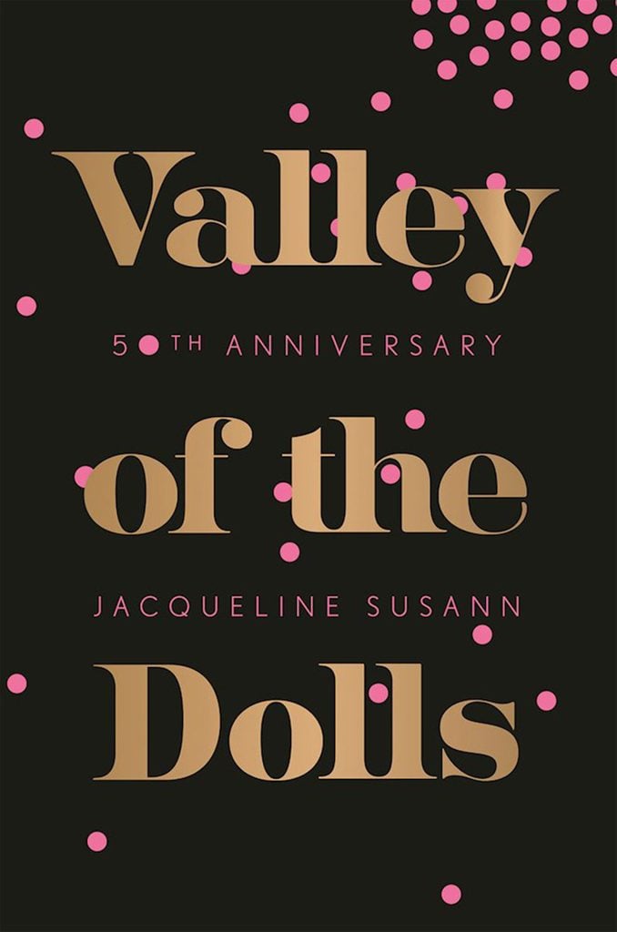 98- Valley of the Dolls by Jacqueline Susann