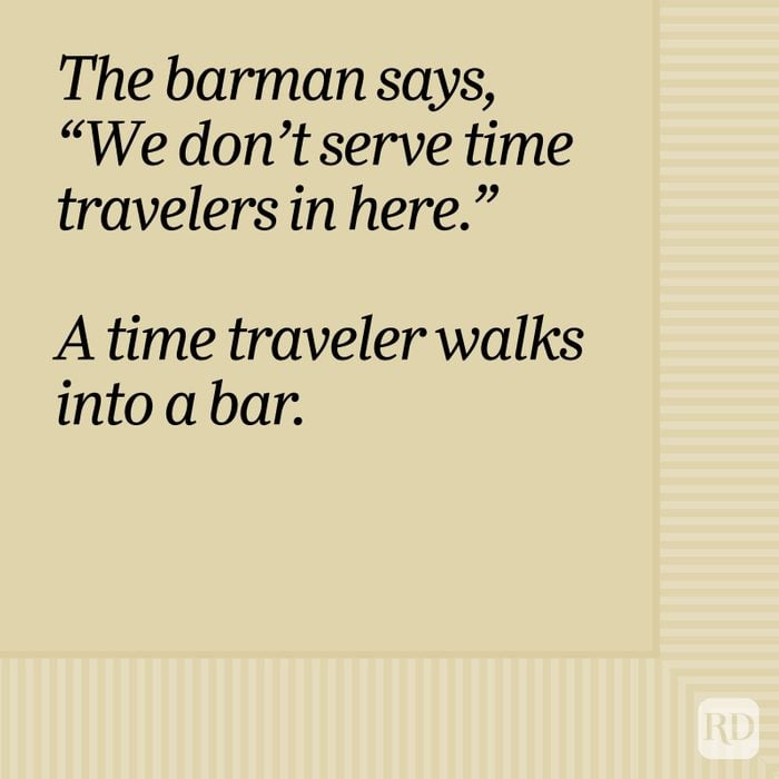 The Barman Says, “we Don’t Serve Time Travelers In Here Bar Joke