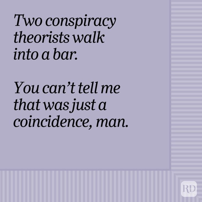 Two Conspiracy Theorists Walk Into A Bar Bar Joke