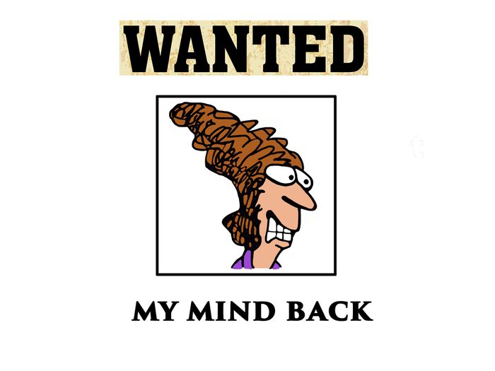 Cartoon illustration showing a stressed out woman and the words, 'wanted, my mind back'.