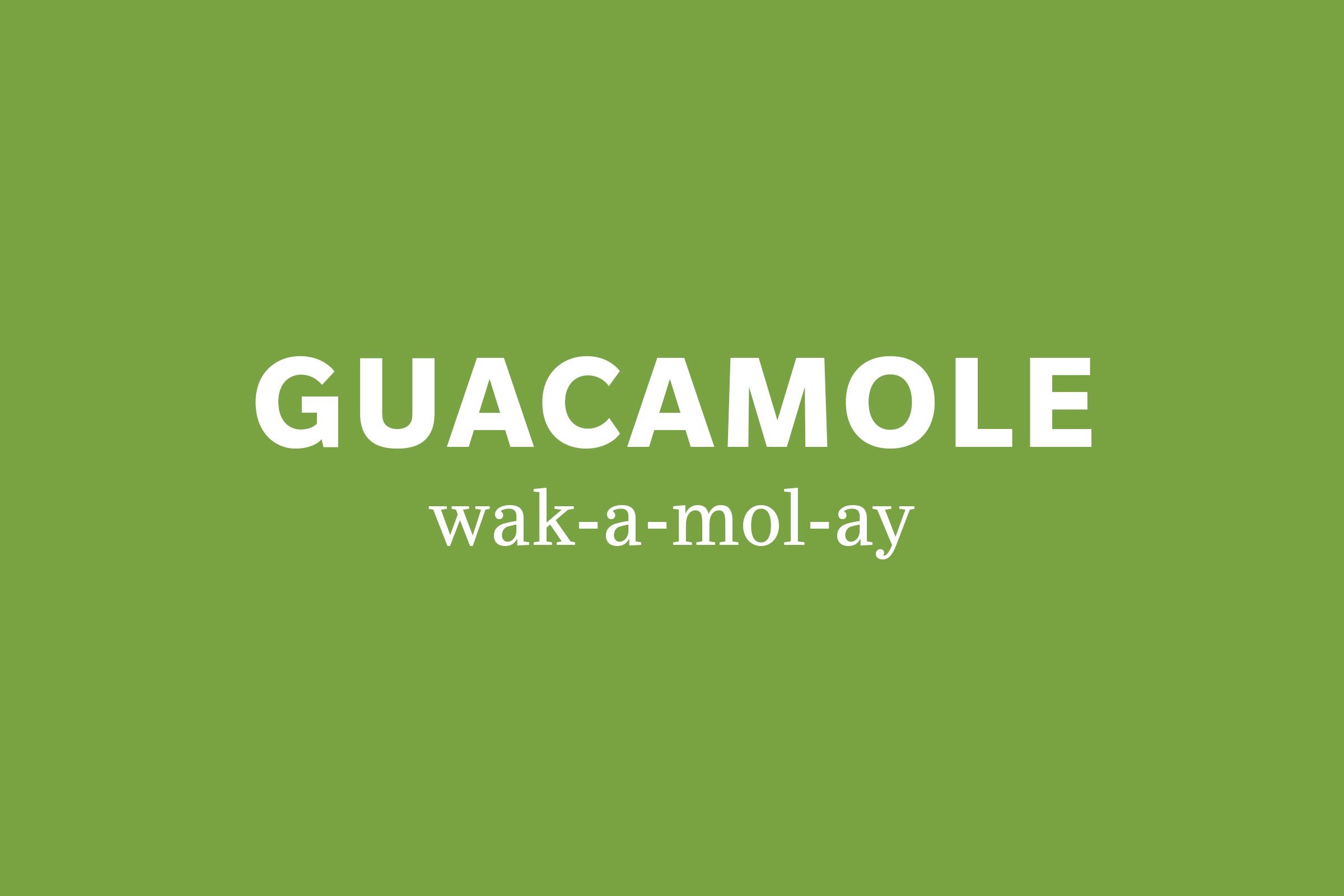 guacamole pronunciation