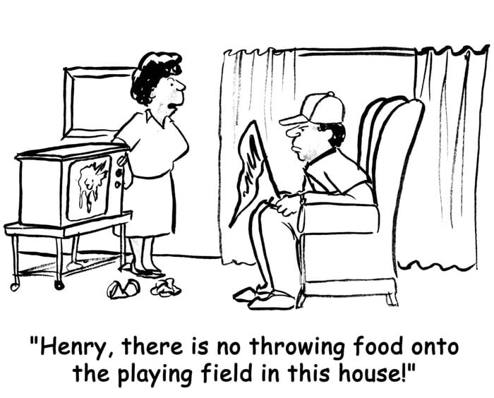 Henry, there is no throwing food onto the playing field in this house.