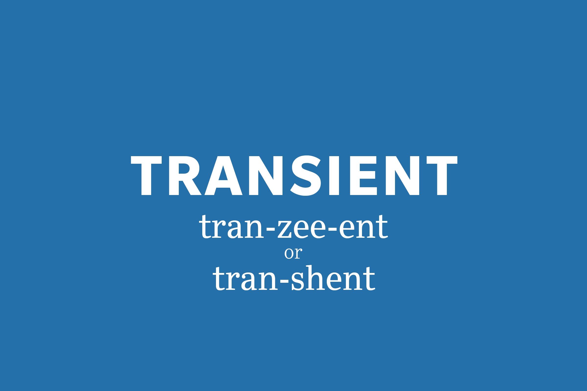 transient pronunciation