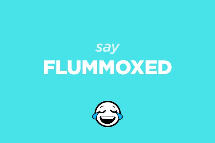 flummoxed