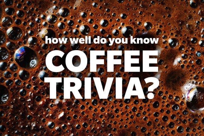 How well do you know coffee trivia?