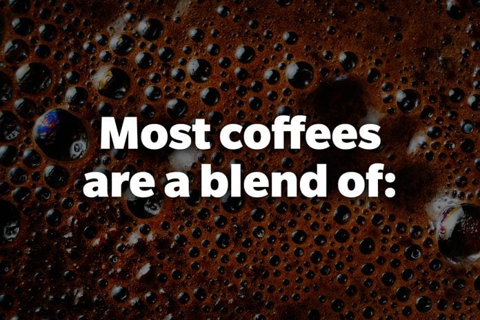 Most coffees are a blend of: