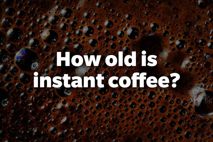 How old is instant coffee?