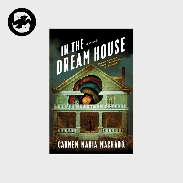 In The Dream House A Memoir By Carmen Maria Machado