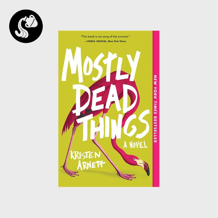 Mostly Dead Things By Kristen Arnett