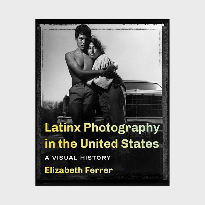 9 Latinx Photography In The United States A Visual History Via Amazon