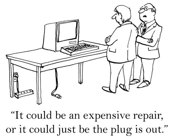 "It could be an expensive repair, or it could be the plug is out."