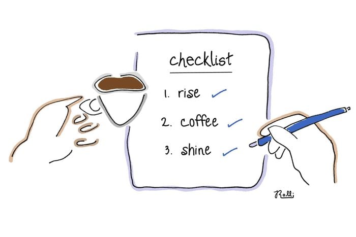 checklist with all items checked off: 1. rise, 2. coffee, 3. shine