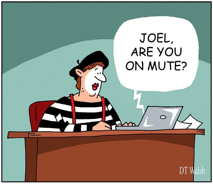 a mime sitting at a desk and someone on the computer screen says, "joel, are you on mute?"