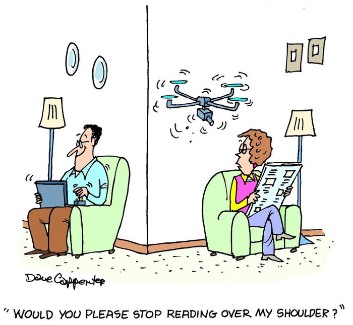 man using a drone to read the newspaper over his wife's shoulder; text reads, "Would you please stop reading over my shoulder?"