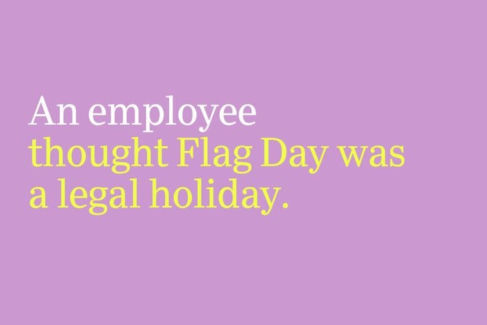 thought Flag Day was a legal holiday