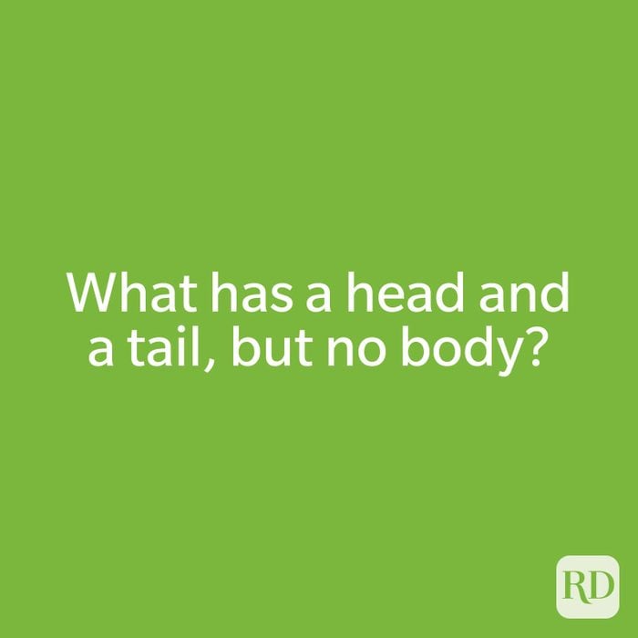 What has a head and a tail, but no body?