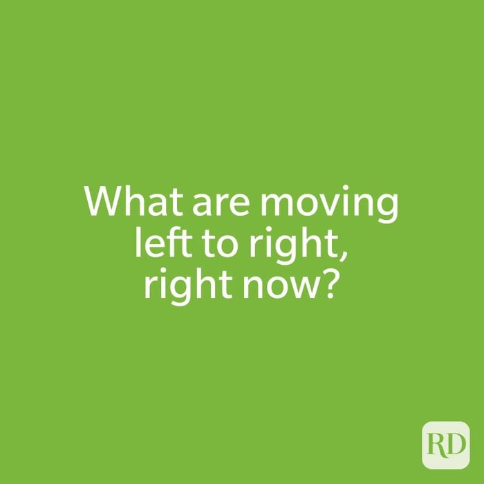 What are moving left to right, right now?