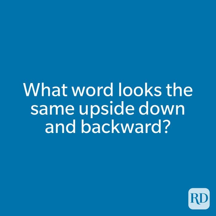 What word looks the same upside down and backward?
