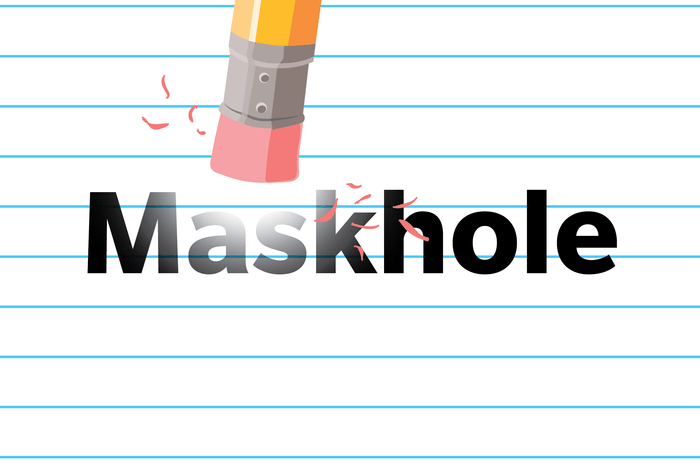 Maskhole