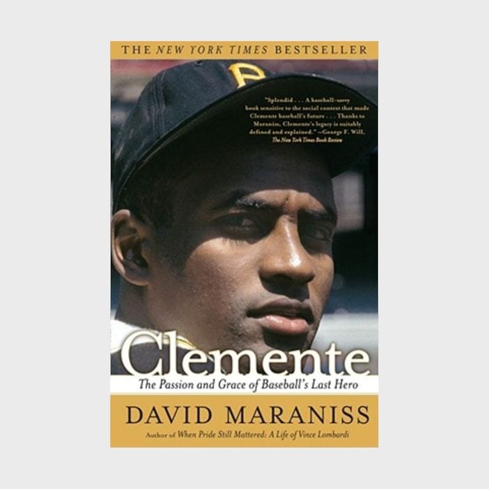 7. Clemente: The Passion and Grace of Baseball's Last Hero by David Maraniss (2006)