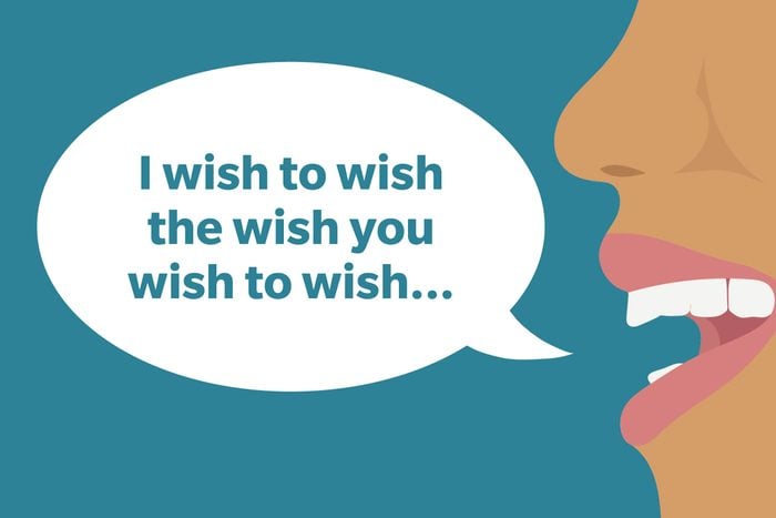 Tongue Twister: I wish to wish the wish you wish to wish...