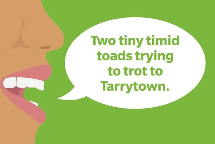 Tongue Twister: Two tiny timid toads trying to trot to Tarrytown.