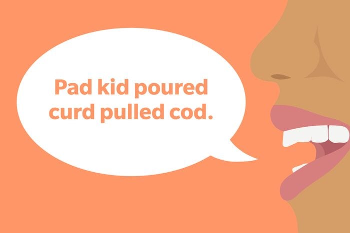 Tongue Twister: Pad kid poured curd pulled cod