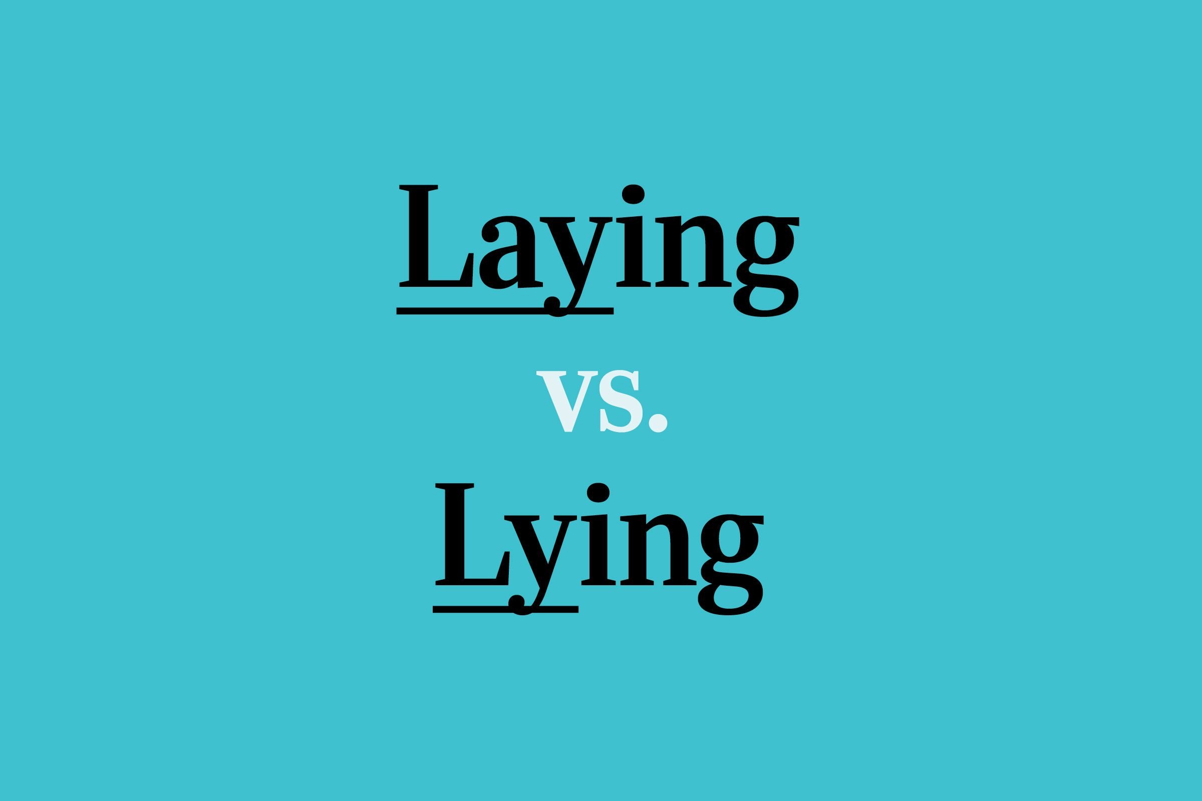 The Difference Between Laying and Lying | Reader's Digest