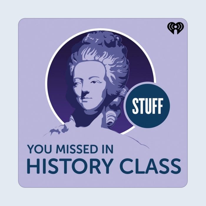 Stuff You Missed In History Class Podcast