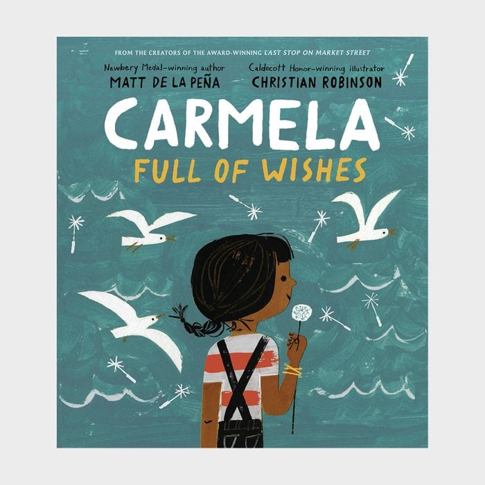 Carmela Full Of Wishes By Matt De La Pena Children's Book