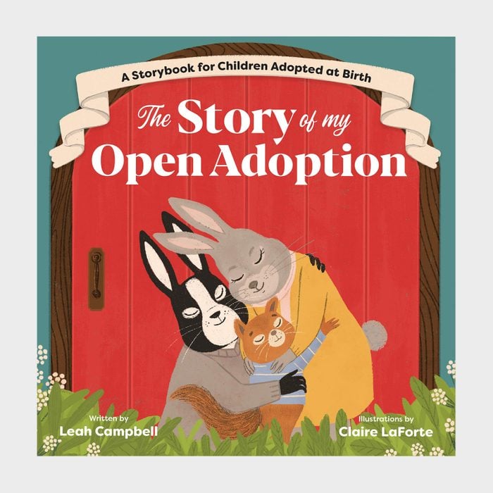 The Story Of My Open Adoption By Leah Campbell Children's Book