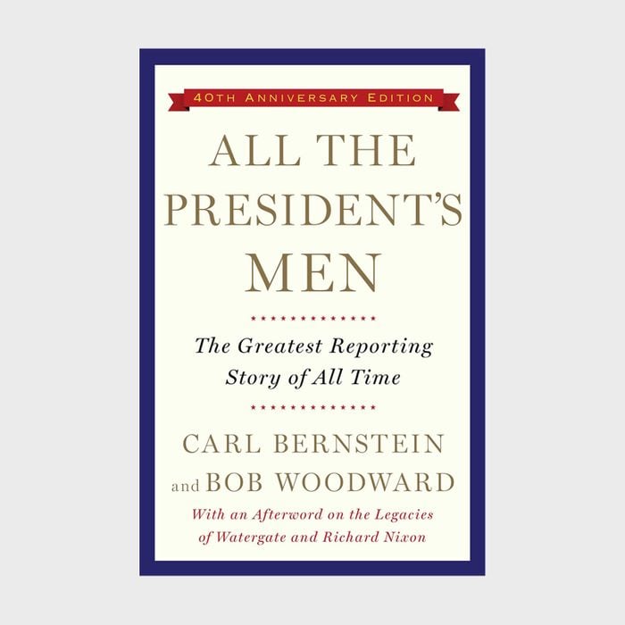 07 All The President's Men By Bob Woodward And Carl Bernstein Via Amazon