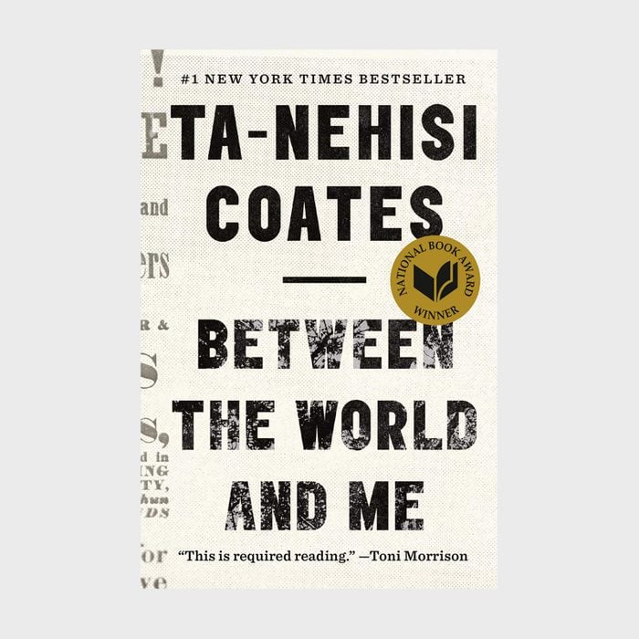 15 Between The World And Me By Ta Nehisi Coates Via Amazon