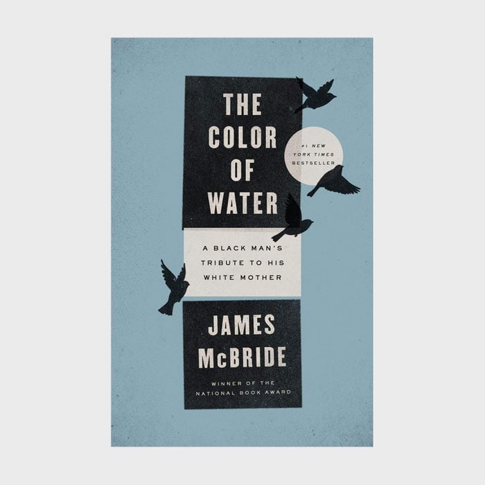 61 The Color Of Water A Black Mans Tribute To His White Mother By James Mcbride Via Amazon