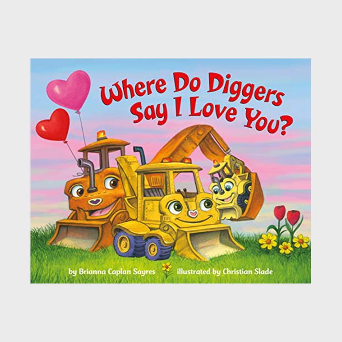 Where Do Diggers Say I Love You Board Book