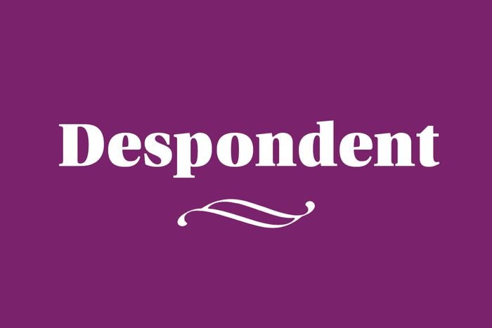 Despondent