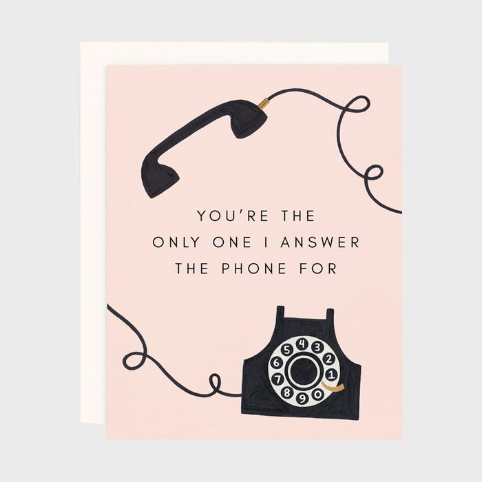 Youre The Only One I Answer The Phone For Card