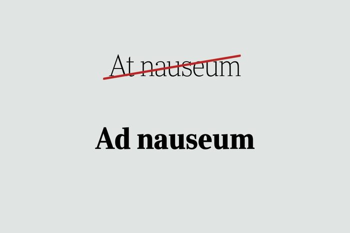 phrases you're using wrong ad nauseum