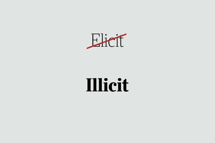 phrases you're using wrong illicit