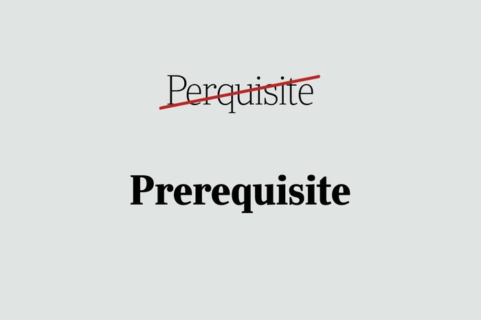 phrases you're using wrong prerequisite