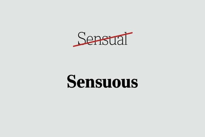 phrases you're using wrong sensuous